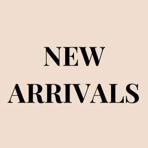 NEW ARRIVALS